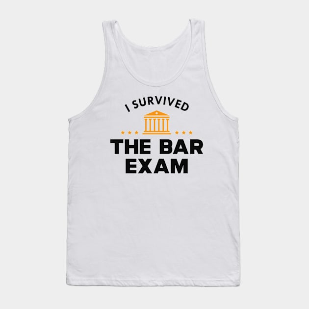 Bar exam survivor - I survived the bar exam Tank Top by KC Happy Shop